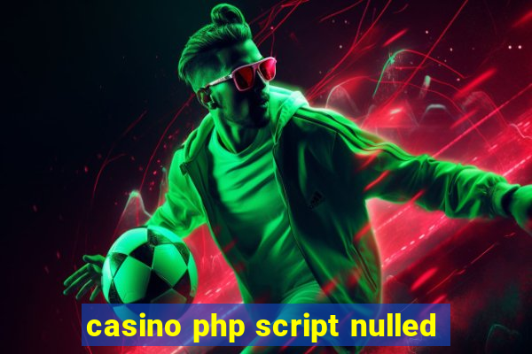 casino php script nulled